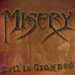 Misery (USA-4) : Evil Is Crowned